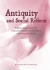 Image for Antiquity and social reform: religious experience in the Unification Church, Feminist Wicca and Nation of Yahweh