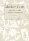 Image for Mother-texts: narratives and counter-narratives