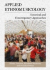 Image for Applied athnomusicology  : historical and contemporary approaches