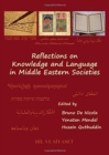 Image for Reflections on Knowledge and Language in Middle Eastern Societies