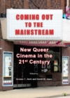 Image for Coming out to the mainstream: New Queer Cinema in the 21st century