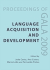 Image for Language acquisition and development: proceedings of GALA 2009