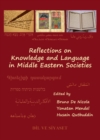 Image for Reflections on knowledge and language in Middle Eastern societies