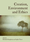 Image for Creation, environment and ethics