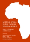 Image for Mapping Africa in the English speaking world: issues in language and literature