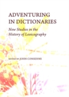 Image for Adventuring in dictionaries: new studies in the history of lexicography