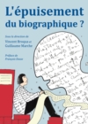 Image for L&#39;epuisement du biographique?