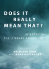 Image for Does it really mean that?: interpreting the literary ambiguous