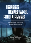 Image for Heroes, monsters and values: science fiction films of the 1970s