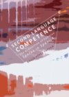 Image for Second language competence: the acquisition of complex syntax in Spanish