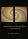 Image for Jung on synchronicity and yijing: a critical approach