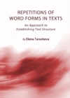 Image for Repetitions of word forms in texts: an approach to establishing text structure
