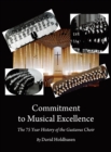 Image for Commitment to musical excellence: a 75 year history of the Gustavus Choir