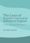 Image for The loss of negative concord in standard English: a case of lexical reanalysis