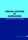 Image for Judicial activism in Bangladesh: a golden mean approach