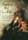 Image for Fantasy, art and life: essays on George MacDonald, Robert Louis Stevenson and other fantasy writers