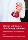 Image for Women and science, 17th century to present: pioneers, activists and protagonists