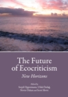 Image for The future of ecocriticism: new horizons