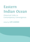 Image for Eastern Indian Ocean: historical links to contemporary convergences