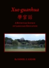 Image for Xue-guanhua: a Ryukyuan source of language education