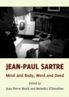 Image for Jean-Paul Sartre: mind and body, word and deed