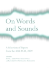 Image for On words and sounds: a selection of papers from the 40th PLM, 2009