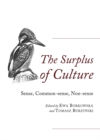 Image for The surplus of culture: sense, common-sense, non-sense