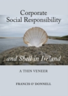 Image for Corporate social responsibility and Shell in Ireland: a thin veneer