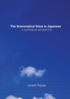Image for The grammatical voice in Japanese  : a typographical perspective