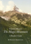 Image for Thomas Mann&#39;s The magic mountain  : a reader&#39;s guide