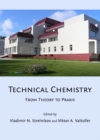 Image for Technical chemistry: from theory to praxis