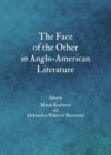 Image for The face of the other in Anglo-American literature