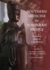 Image for Southern medicine for Southern people  : Vietnamese medicine in the making