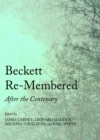 Image for Beckett re-membered: after the centenary