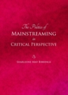 Image for The politics of mainstreaming in critical perspective