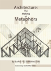 Image for Architecture: the making of metaphors