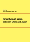 Image for Southeast Asia between China and Japan
