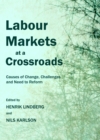 Image for Labour markets at a crossroads: causes of change, challenges and need to reform