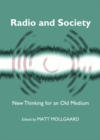 Image for Radio and society: new thinking for an old medium