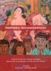 Image for Peripheral transmodernities: south-to-south intercultural dialogues between the Luso-Hispanic world and &quot;the Orient&quot;