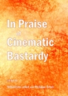 Image for In praise of cinematic bastardy