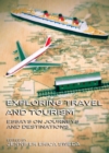 Image for Exploring travel and tourism: essays on journeys and destinations