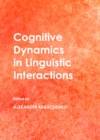 Image for Cognitive dynamics in linguistic interactions