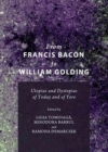 Image for From Francis Bacon to William Golding  : utopias and dystopias of today and of yore