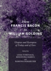 Image for From Francis Bacon to William Golding: utopias and dystopias of today and of yore