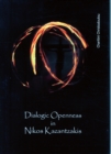 Image for Dialogic Openness in Nikos Kazantzakis