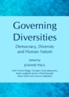 Image for Governing diversities: democracy, diversity and human nature