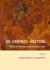 Image for Ex-centric writing  : essays on madness in postcolonial fiction