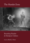 Image for The Hamlet zone: reworking Hamlet for European cultures