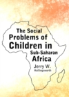Image for The social problems of children in Sub-Saharan Africa